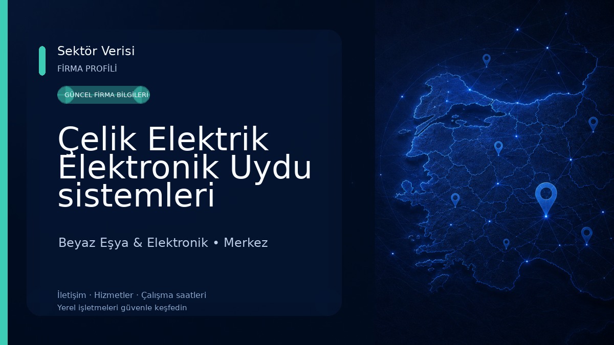 Çelik Elektrik Elektronik Uydu sistemleri Beyaz Eşya & Elektronik