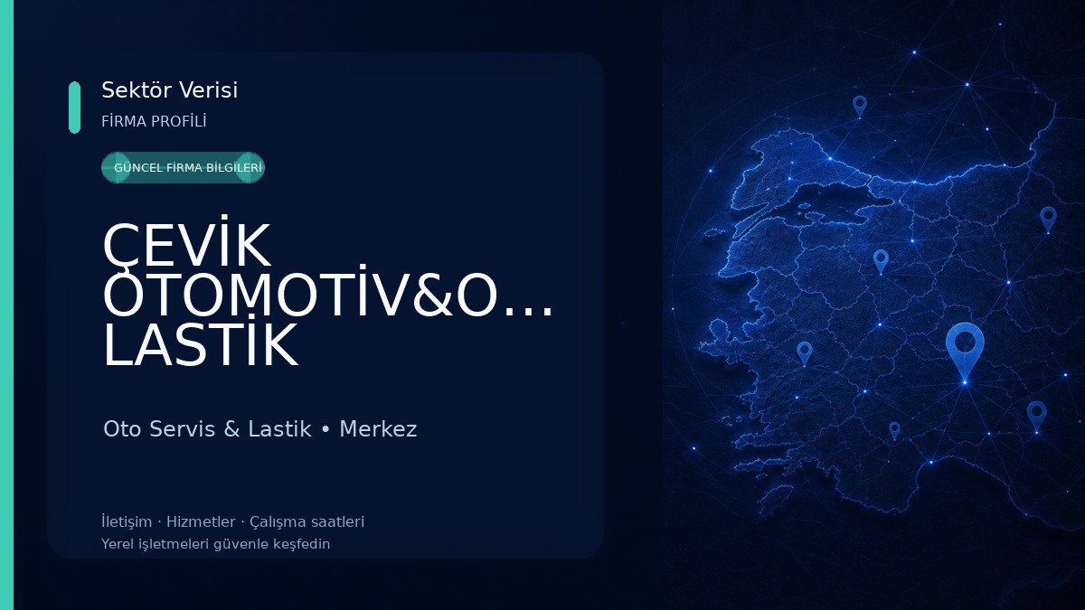 ÇEVİK OTOMOTİV&OTO LASTİK Oto Servis & Lastik
