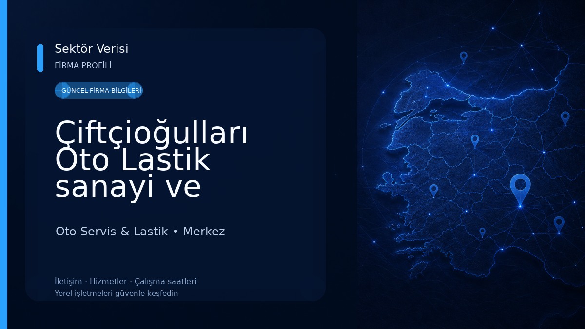 Çiftçioğulları Oto Lastik sanayi ve ticaret limited şirketi Oto Servis & Lastik