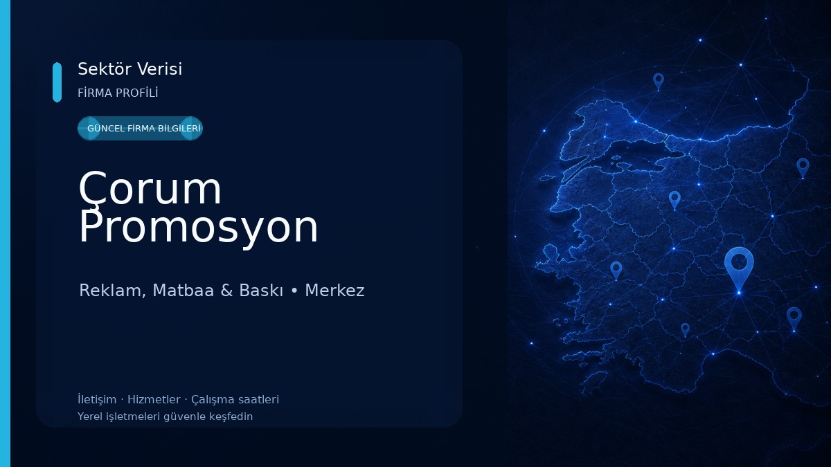 Çorum Promosyon Reklam, Matbaa & Baskı