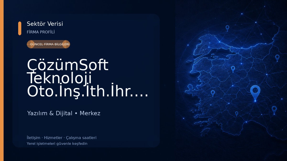 ÇözümSoft Teknoloji Oto.İnş.İth.İhr.Ltd.Şti. Yazılım & Dijital