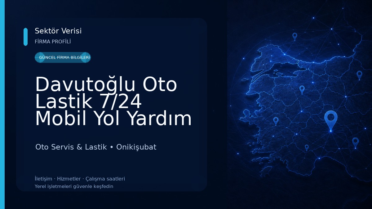 Davutoğlu Oto Lastik 7/24 Mobil Yol Yardım Oto Servis & Lastik