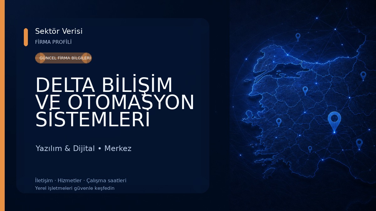DELTA BİLİŞİM VE OTOMASYON SİSTEMLERİ Yazılım & Dijital