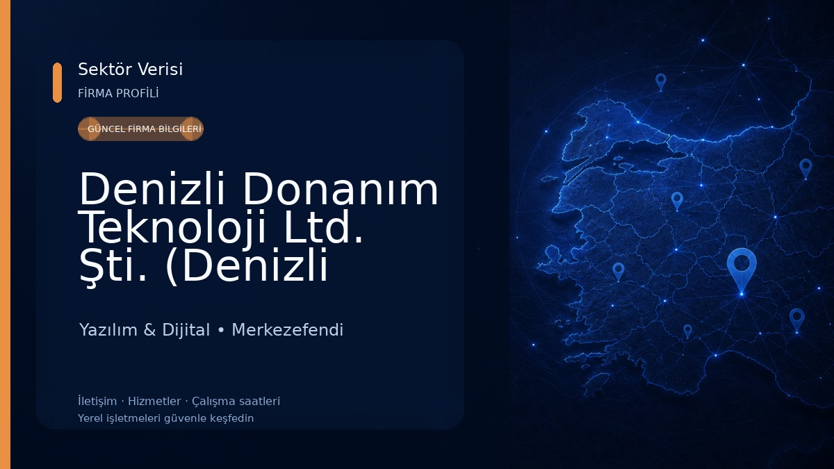 Denizli Donanım Teknoloji Ltd. Şti. (Denizli Netsis Destek & Kurumsal İş Ortağı) Yazılım & Dijital
