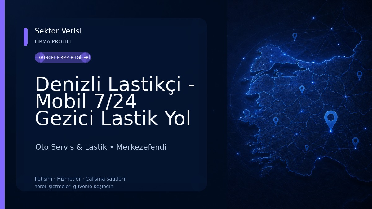 Denizli Lastikçi - Mobil 7/24 Gezici Lastik Yol Yardım Oto Servis & Lastik