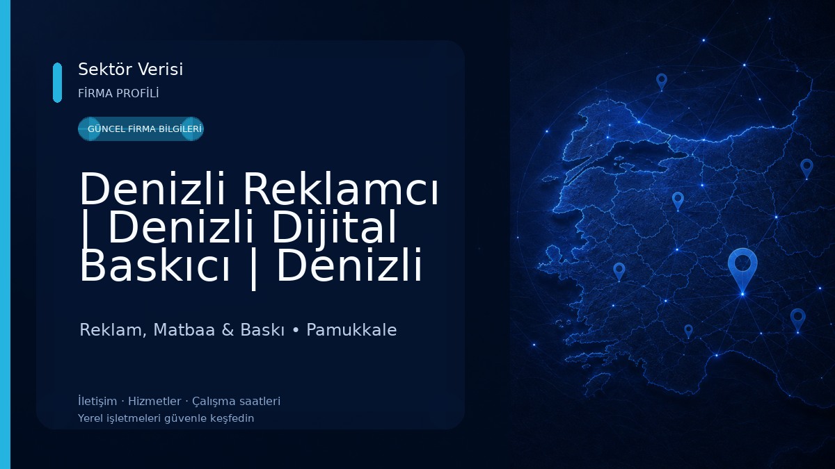 Denizli Reklamcı | Denizli Dijital Baskıcı | Denizli Matbaa | Denizli Tabelacı | Denizli Çizgi Reklam Medya 