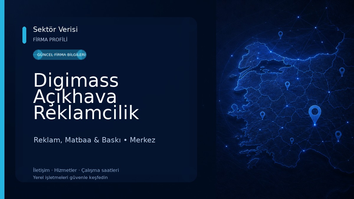 Digimass Açikhava Reklamcilik Reklam, Matbaa & Baskı