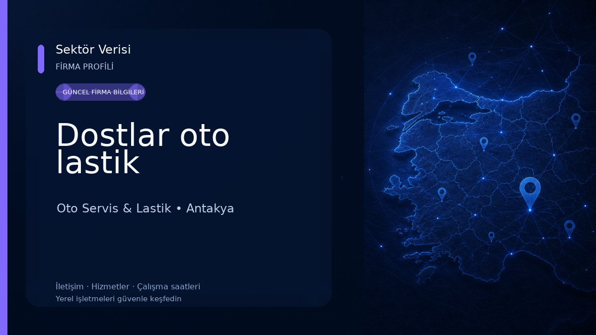 Dostlar oto lastik Oto Servis & Lastik
