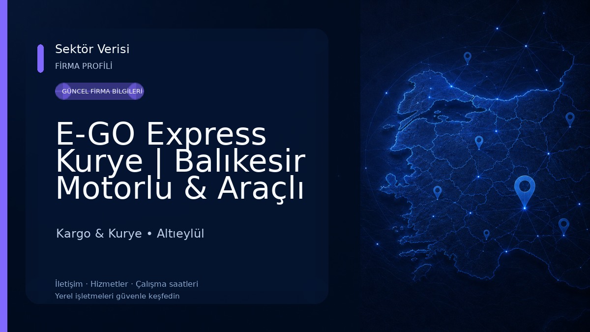 E-GO Express Kurye | Balıkesir Motorlu & Araçlı Kurye 