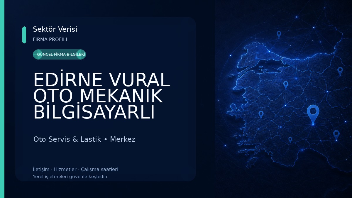 EDİRNE VURAL OTO MEKANİK BİLGİSAYARLI ARIZA TESPİT Oto Servis & Lastik