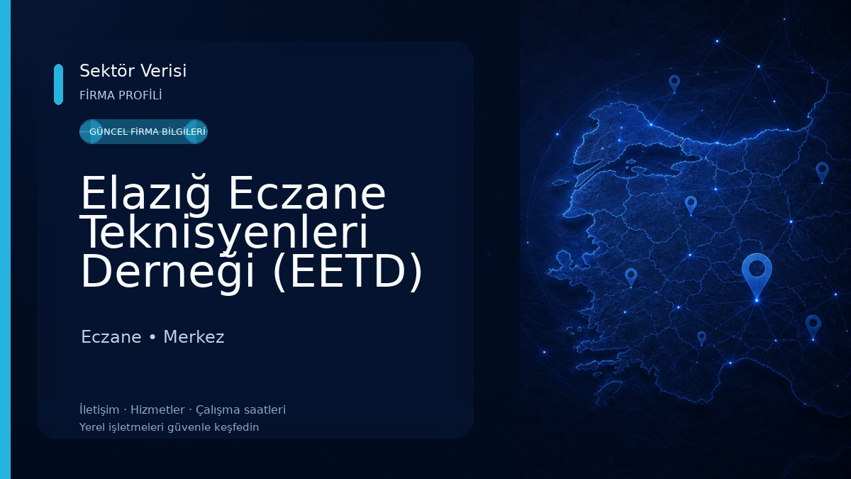Elazığ Eczane Teknisyenleri Derneği (EETD) Eczane