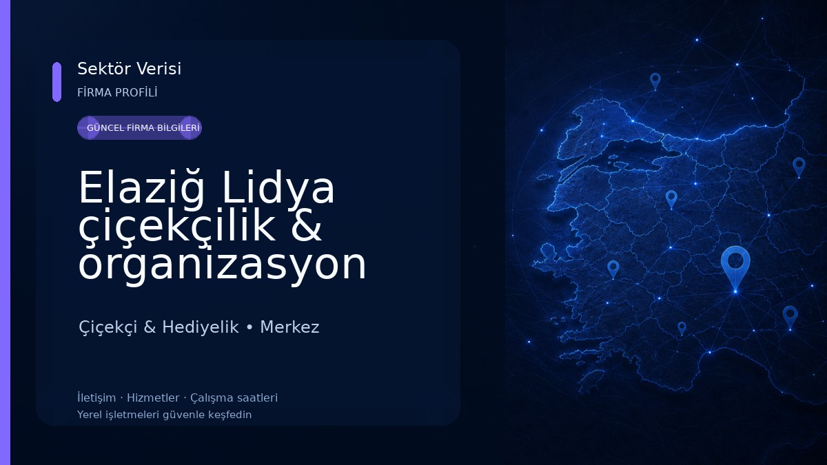 Elaziğ Lidya çiçekçilik & organizasyon Çiçekçi & Hediyelik