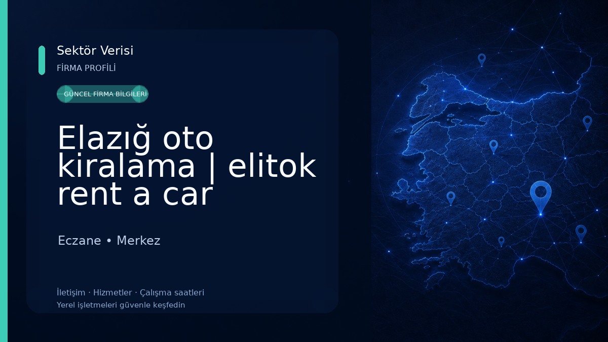 Elazığ oto kiralama | elitok rent a car Eczane
