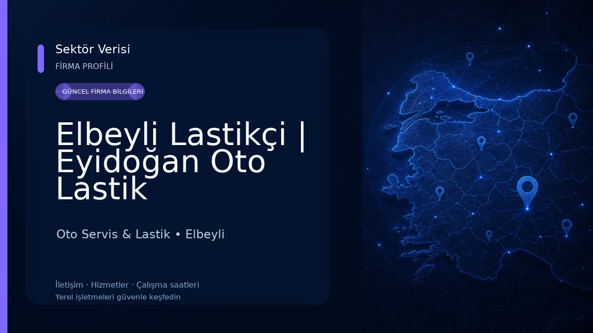 Elbeyli Lastikçi | Eyidoğan Oto Lastik Oto Servis & Lastik