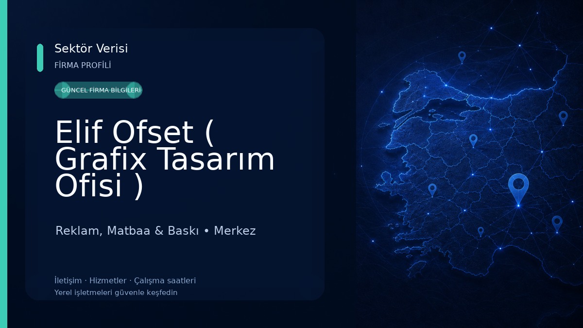 Elif Ofset ( Grafix Tasarım Ofisi ) Reklam, Matbaa & Baskı