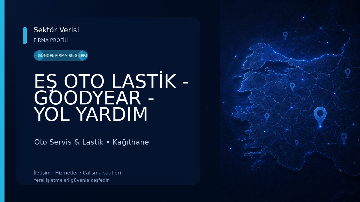 EŞ OTO LASTİK - GOODYEAR - YOL YARDIM Oto Servis & Lastik