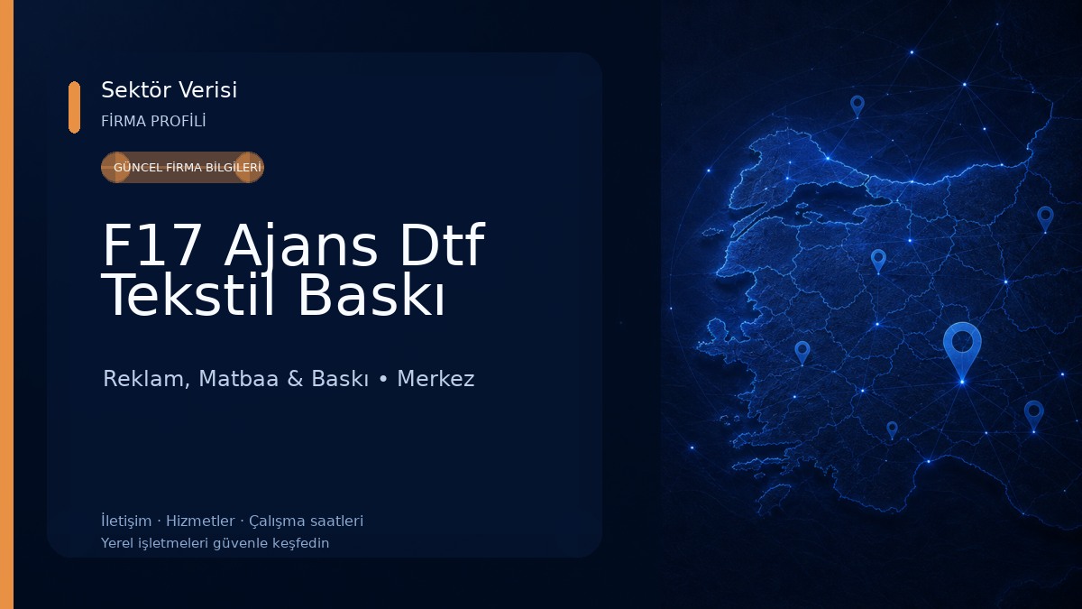 F17 Ajans Dtf Tekstil Baskı Reklam, Matbaa & Baskı