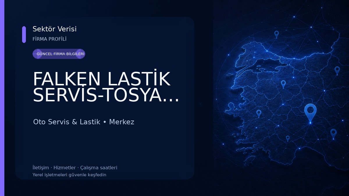 FALKEN LASTİK SERVİS-TOSYALIOĞLU Oto Servis & Lastik