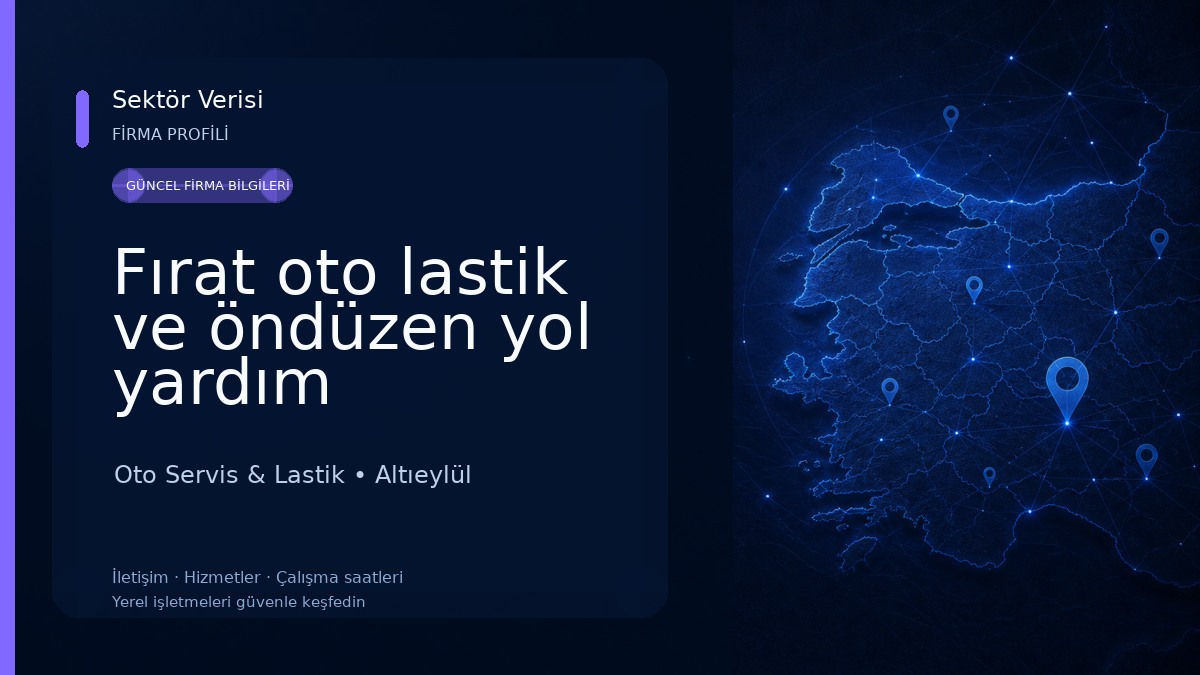 Fırat oto lastik ve öndüzen yol yardım Oto Servis & Lastik
