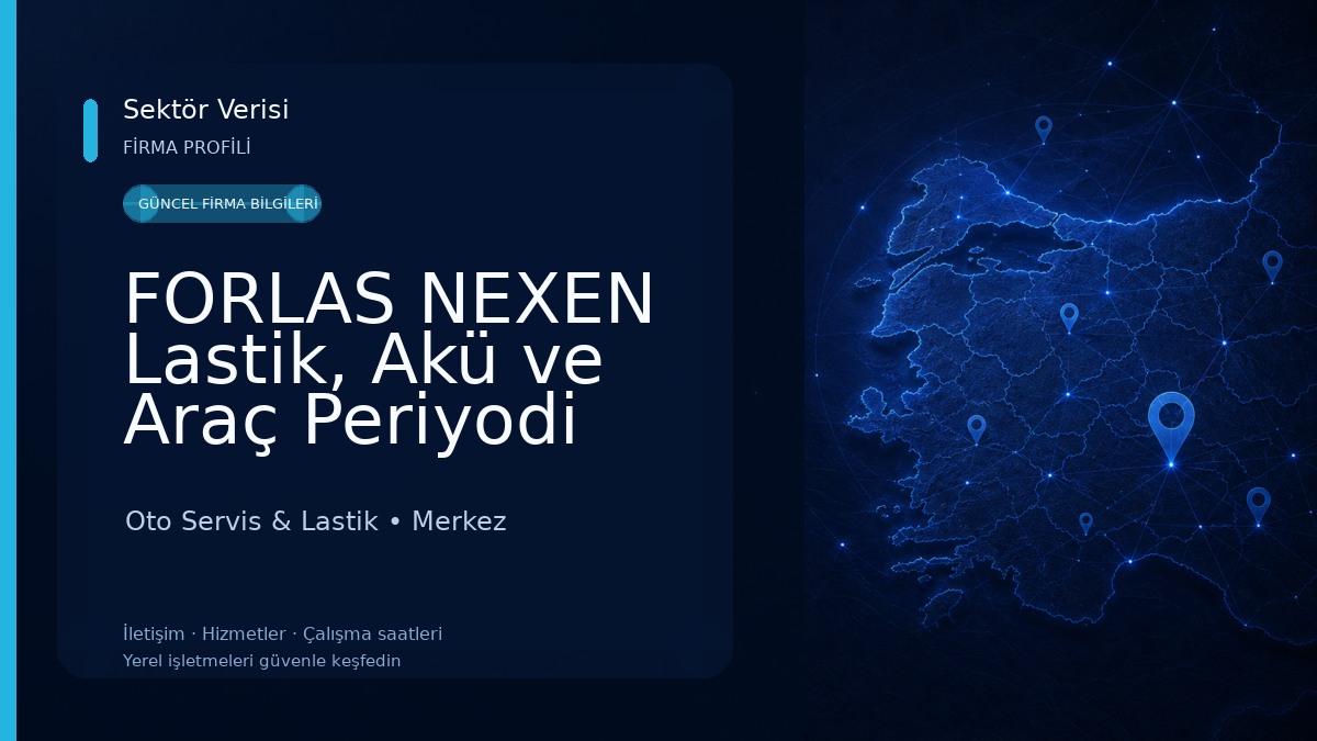 FORLAS NEXEN Lastik, Akü ve Araç Periyodi Bakım Servisi Oto Servis & Lastik