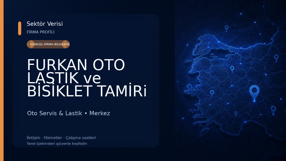 FURKAN OTO LASTİK ve BİSİKLET TAMİRi Oto Servis & Lastik