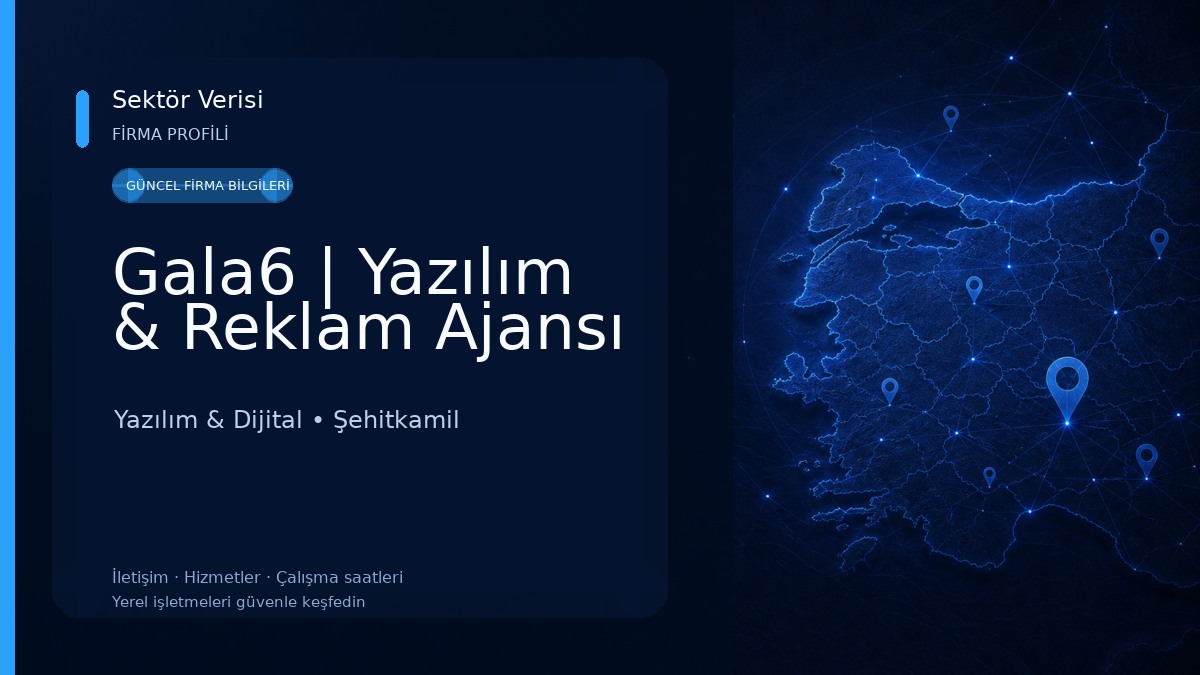 Gala6 | Yazılım & Reklam Ajansı Yazılım & Dijital