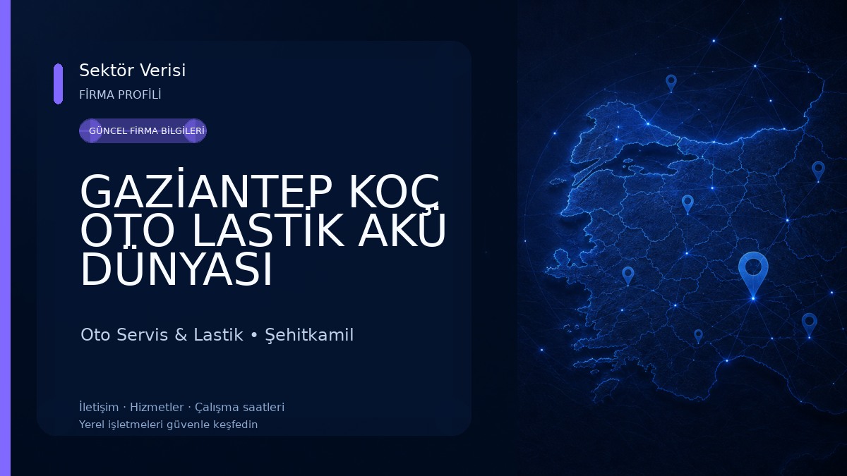 GAZİANTEP KOÇ OTO LASTİK AKÜ DÜNYASI Oto Servis & Lastik