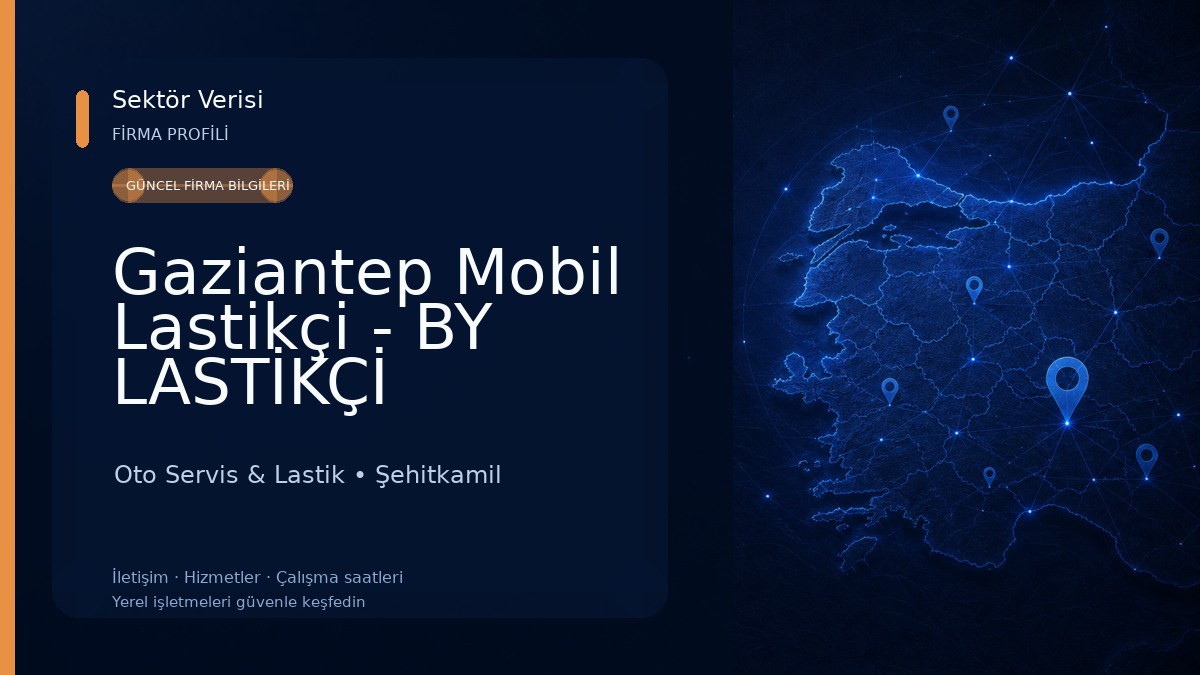 Gaziantep Mobil Lastikçi - BY LASTİKÇİ Oto Servis & Lastik