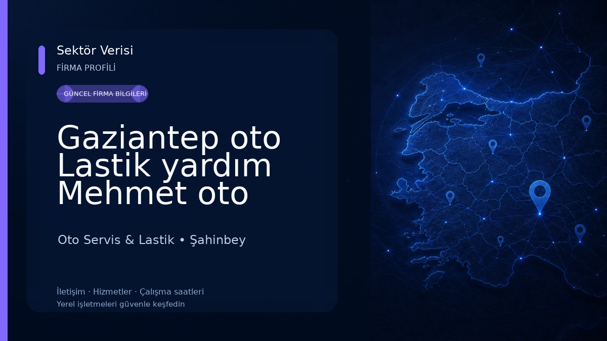 Gaziantep oto Lastik yardım Mehmet oto lastik Oto Servis & Lastik