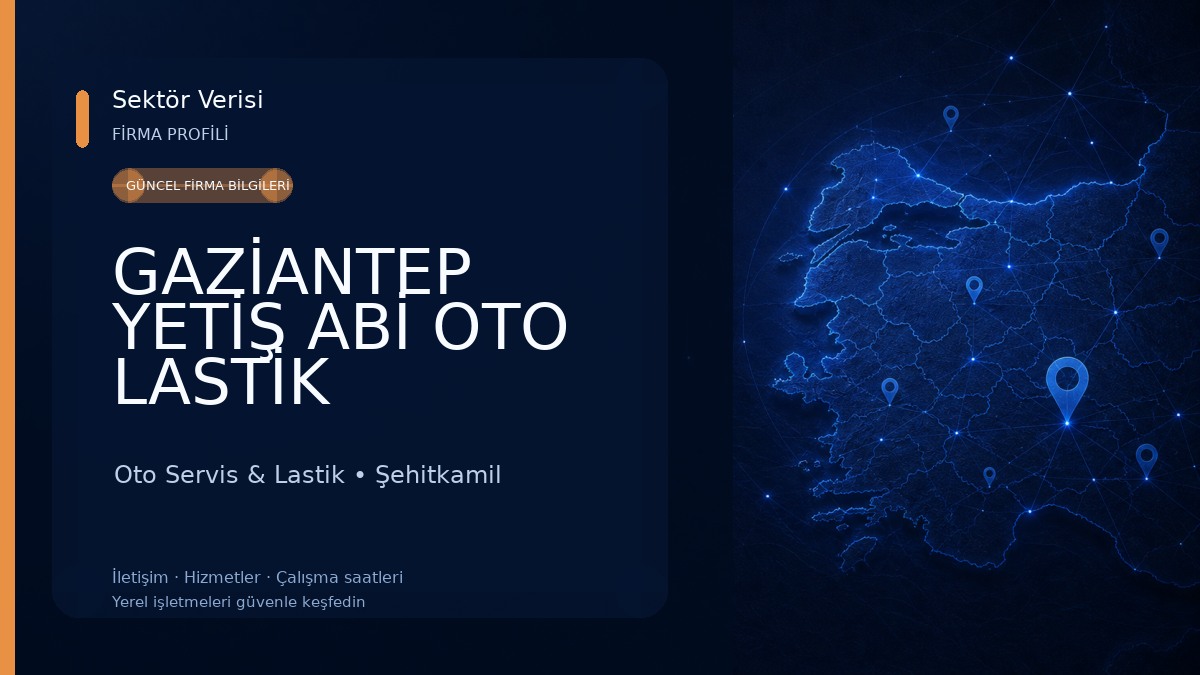 GAZİANTEP YETİŞ ABİ OTO LASTİK Oto Servis & Lastik
