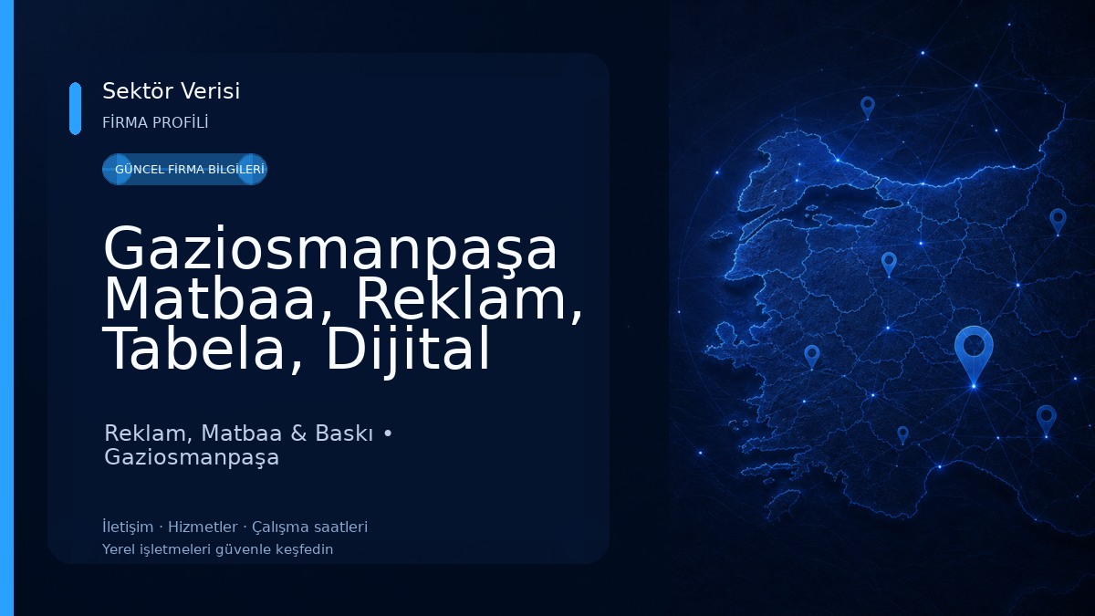 Gaziosmanpaşa Matbaa, Reklam, Tabela, Dijital Baskı Reklam, Matbaa & Baskı