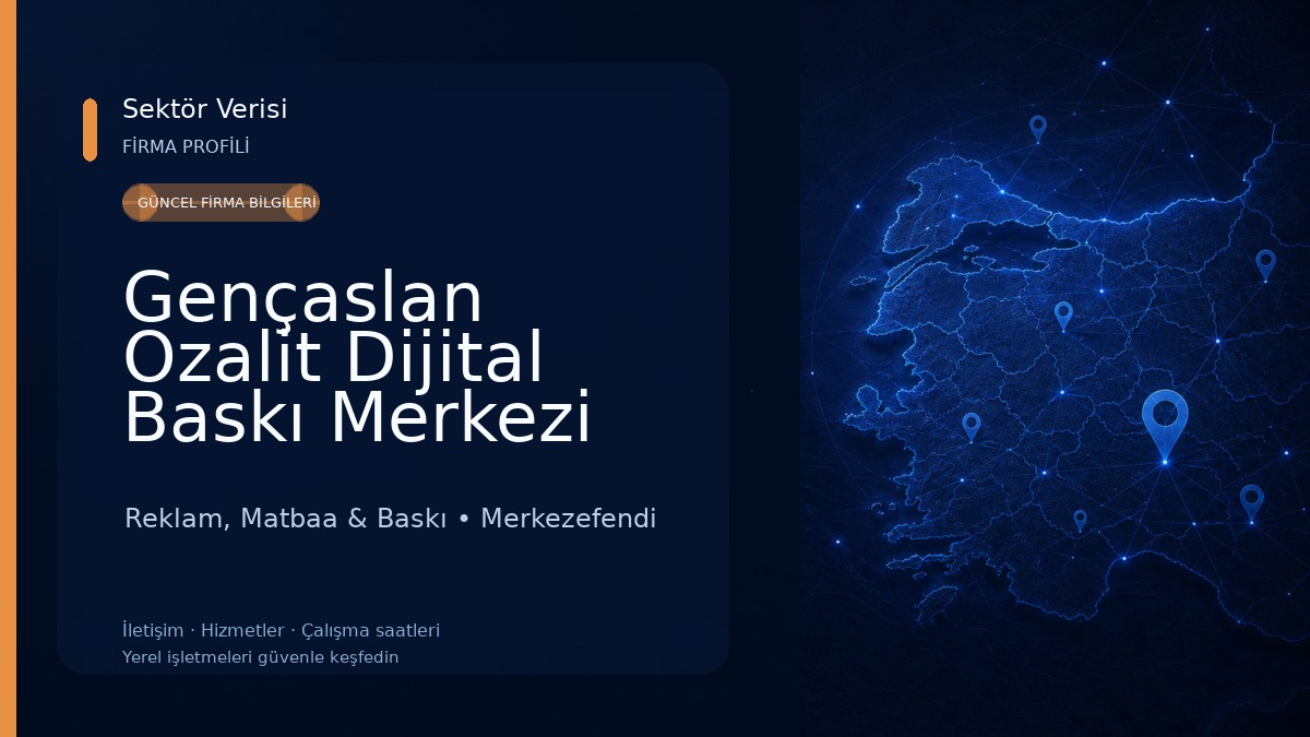 Gençaslan Ozalit Dijital Baskı Merkezi Reklam, Matbaa & Baskı