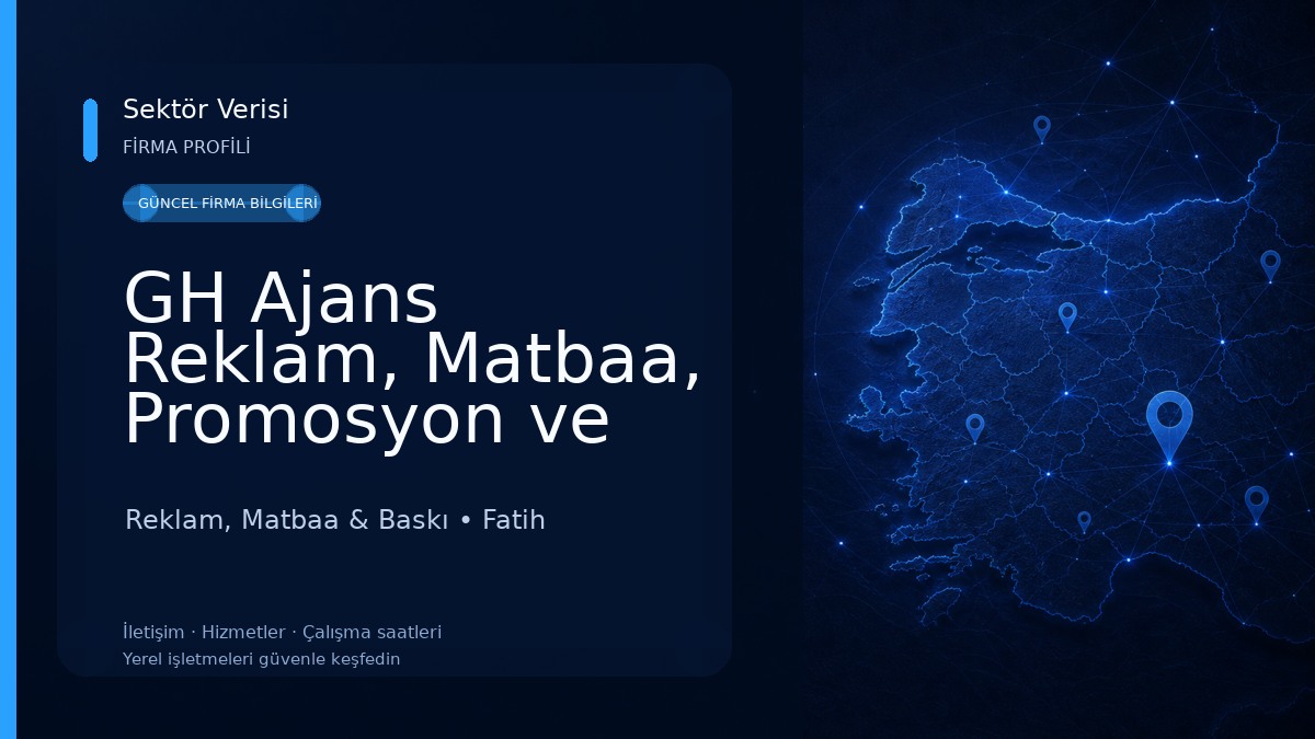 GH Ajans Reklam, Matbaa, Promosyon ve Tabela Hizmetleri Reklam, Matbaa & Baskı