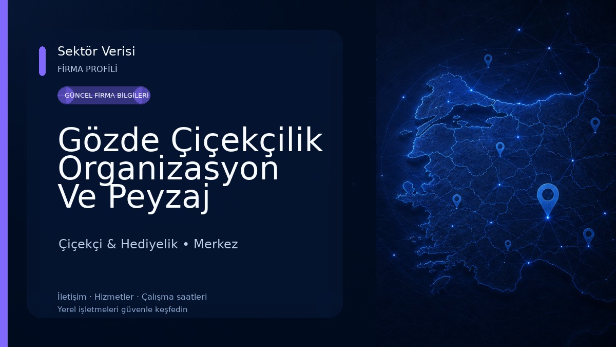 Gözde Çiçekçilik Organizasyon Ve Peyzaj