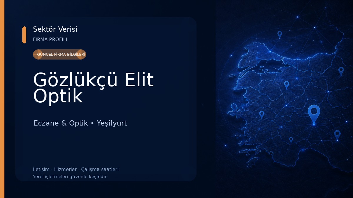 Gözlükçü Elit Optik Eczane & Optik