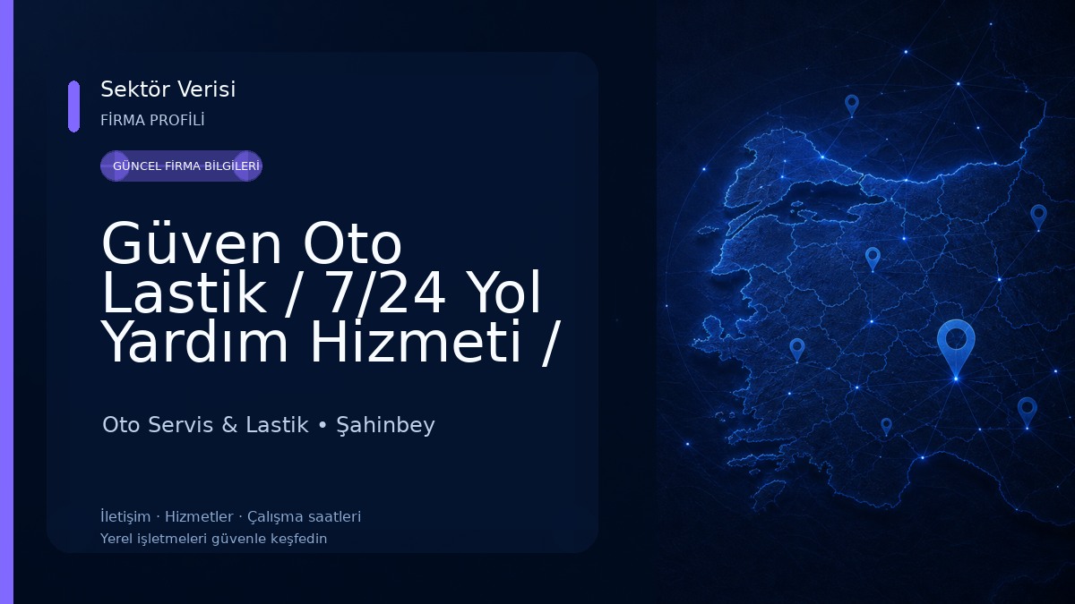 Güven Oto Lastik / 7/24 Yol Yardım Hizmeti / Lastik Tamir Oto Servis & Lastik