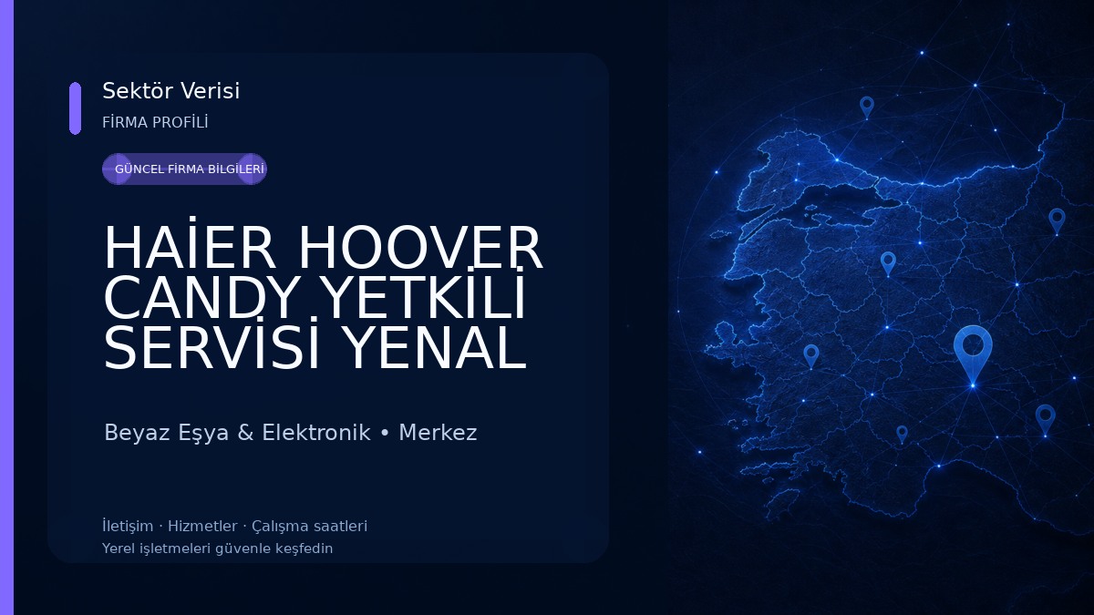 HAİER HOOVER CANDY YETKİLİ SERVİSİ YENAL ÖZTEKİN Beyaz Eşya & Elektronik