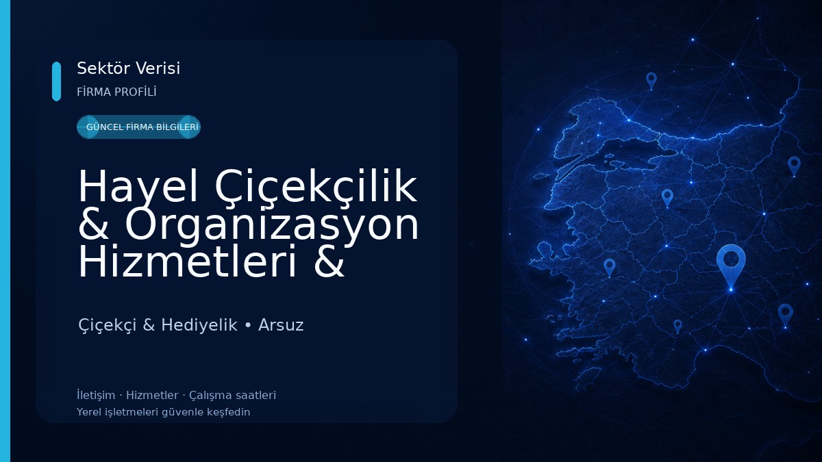 Hayel Çiçekçilik & Organizasyon Hizmetleri & Hediyelik Eşya