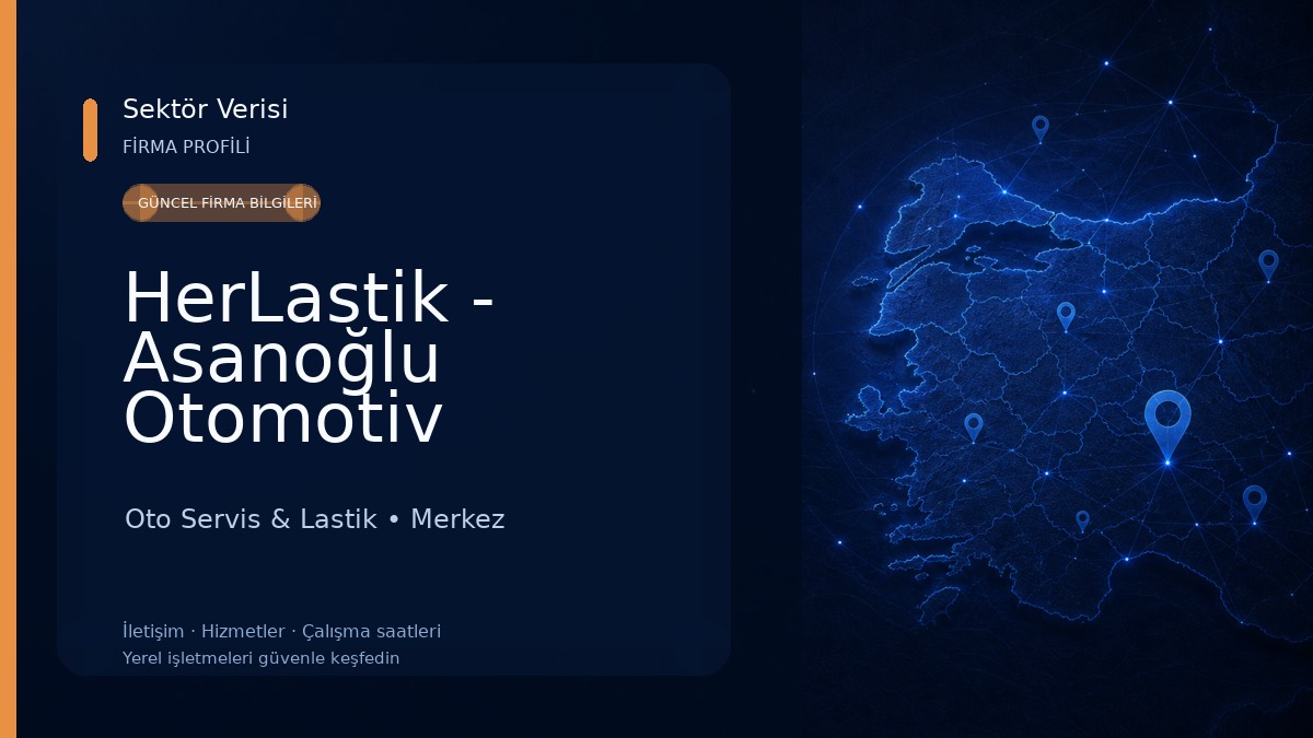 HerLastik - Asanoğlu Otomotiv Oto Servis & Lastik