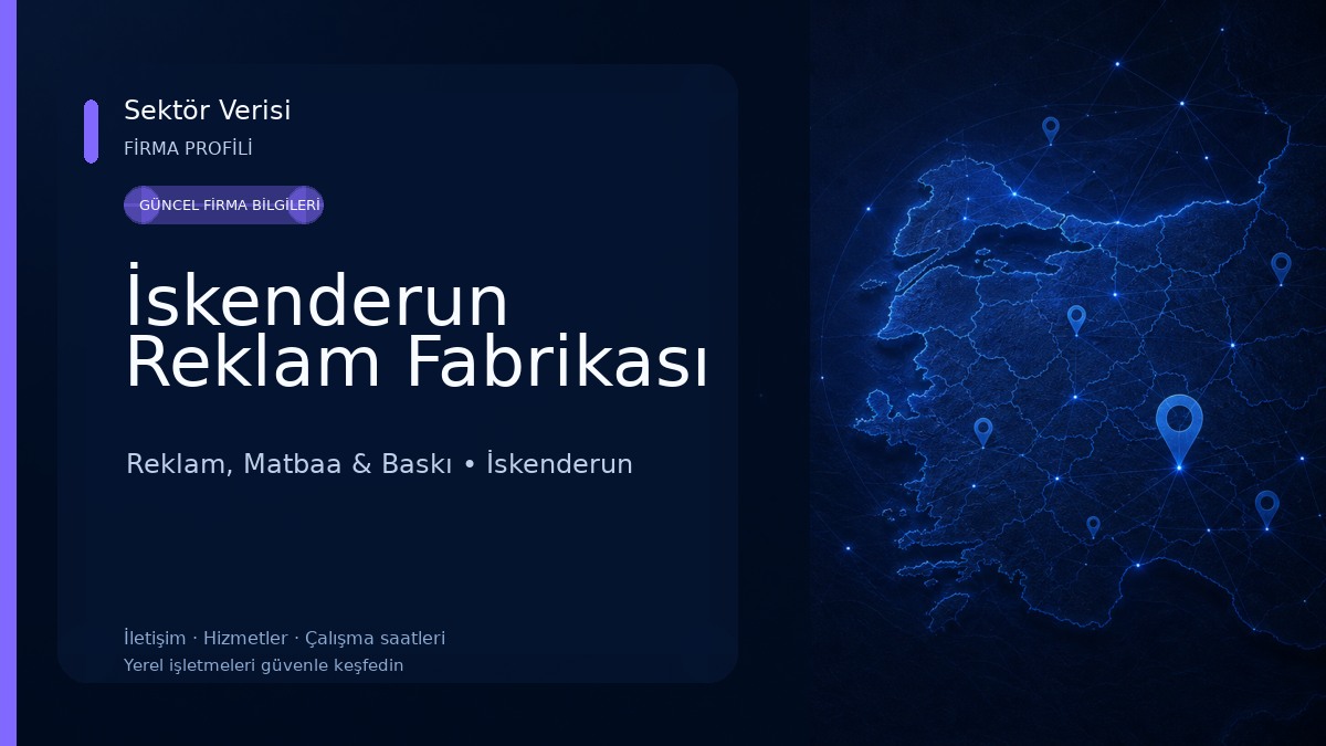 İskenderun Reklam Fabrikası Reklam, Matbaa & Baskı