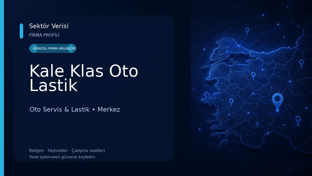 Kale Klas Oto Lastik Oto Servis & Lastik