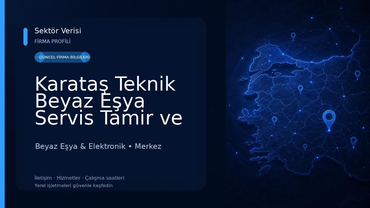 Karataş Teknik Beyaz Eşya Servis Tamir ve Onarım Beyaz Eşya & Elektronik