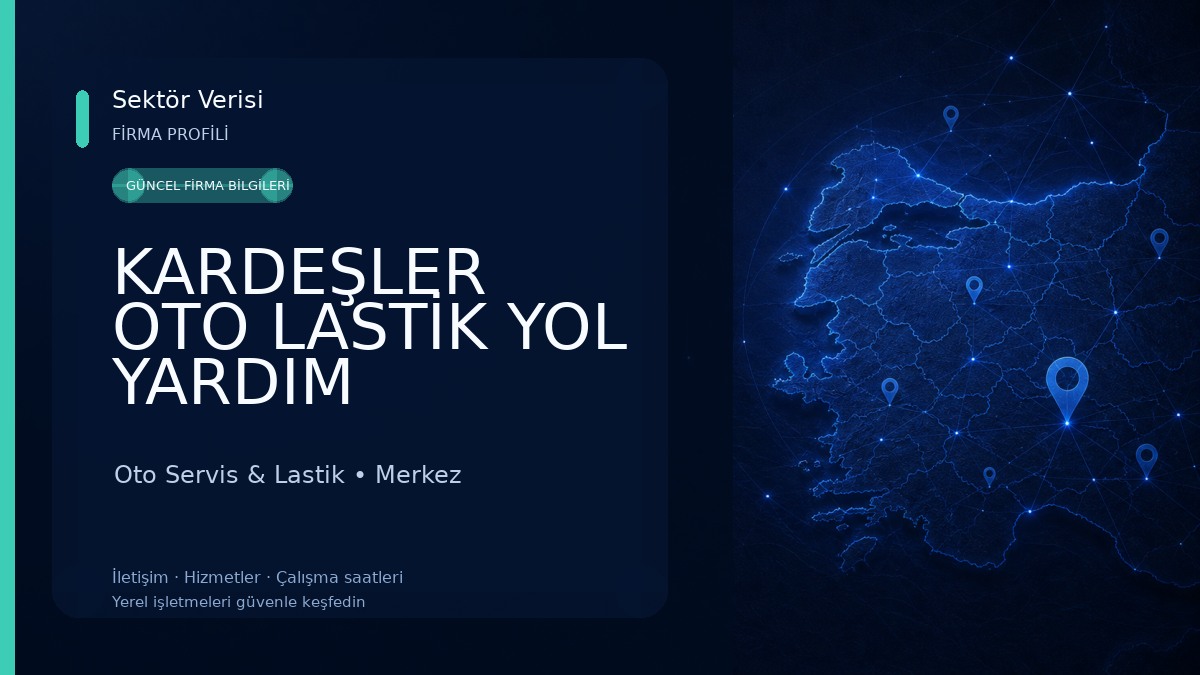 KARDEŞLER OTO LASTİK YOL YARDIM Oto Servis & Lastik
