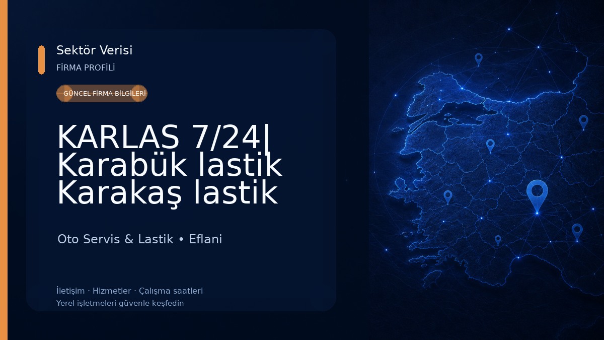 KARLAS 7/24| Karabük lastik Karakaş lastik Eflani Lastik Karabük 7/24 lastik Eflani 7/24 Lastik Oto Servis & Lastik
