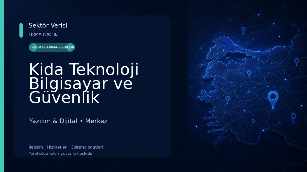 Kida Teknoloji Bilgisayar ve Güvenlik Sistemleri Reklamcılık San.Tic.Ltd.Şti. Yazılım & Dijital
