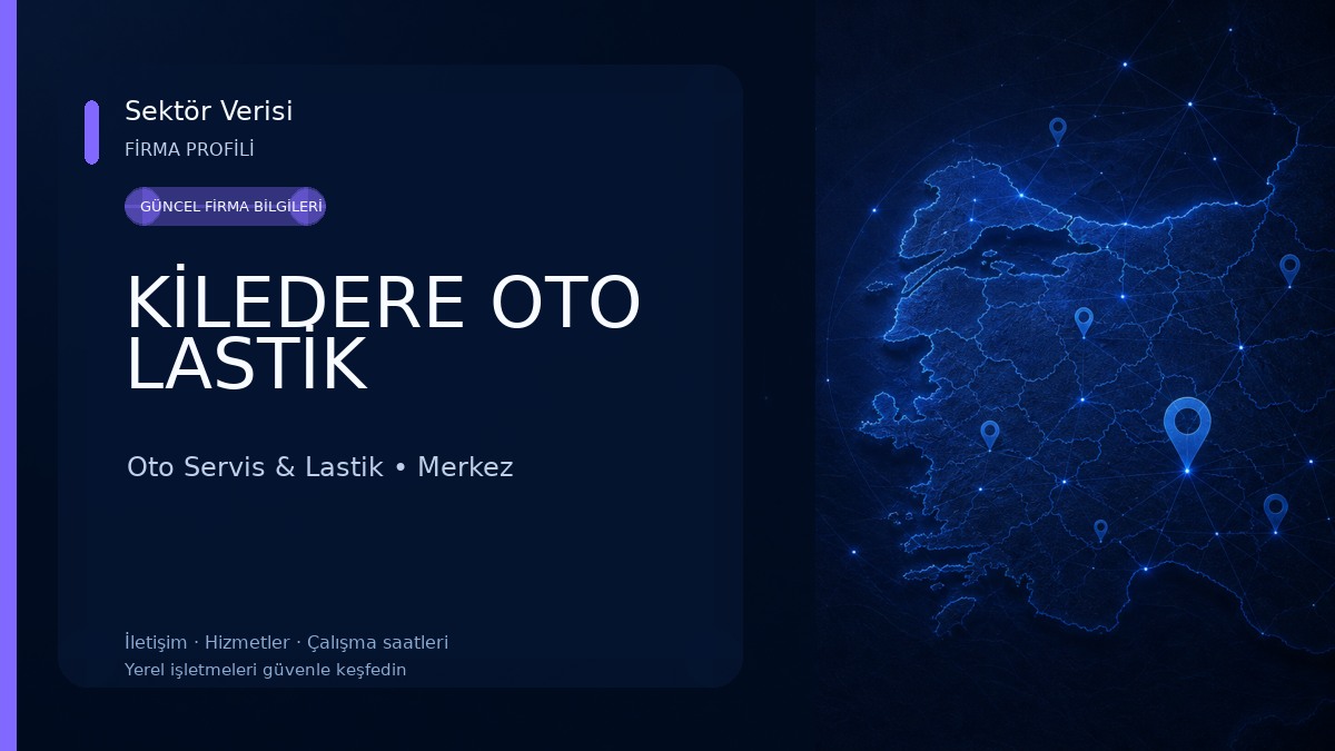 KİLEDERE OTO LASTİK Oto Servis & Lastik