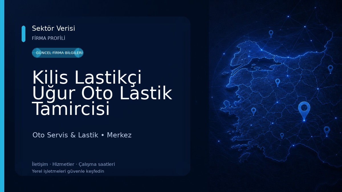 Kilis Lastikçi Uğur Oto Lastik Tamircisi Oto Servis & Lastik
