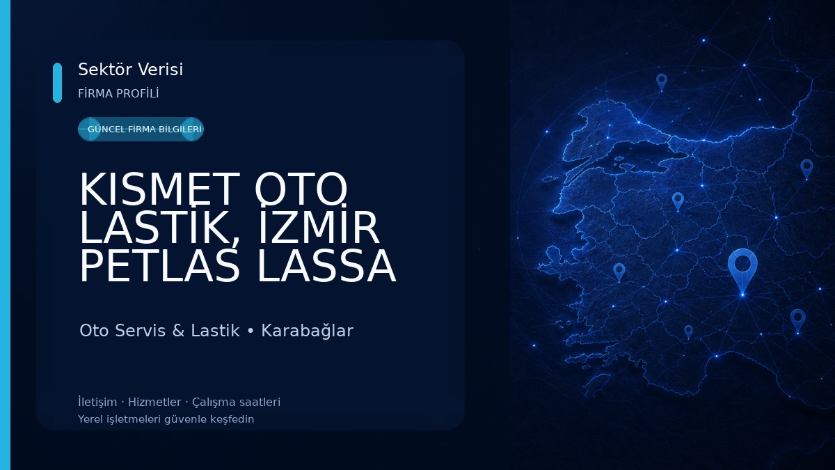 KISMET OTO LASTİK, İZMİR PETLAS LASSA GOODYEAR LASTİK SATIŞ Oto Servis & Lastik