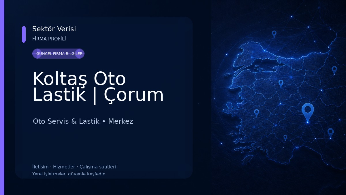 Koltaş Oto Lastik | Çorum Oto Servis & Lastik