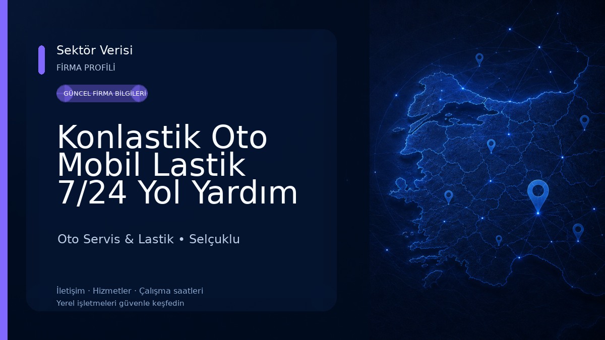 Konlastik Oto Mobil Lastik 7/24 Yol Yardım Oto Servis & Lastik